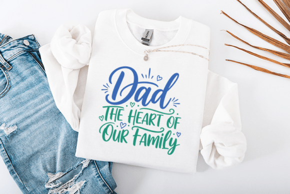 Dad the Heart of Our Family Quote