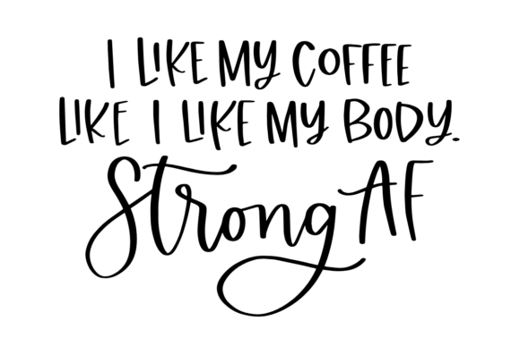 Fitness Coffee Quote Graphics for Crafts and Content
