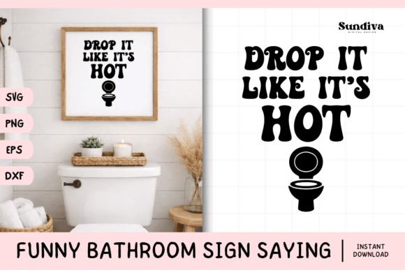 Funny Bathroom Sign Saying SVG 30 for Graphics and Crafts