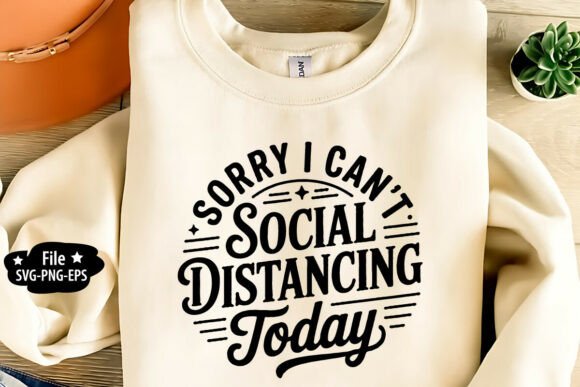Funny Social Distancing SVG for Graphics and Crafts