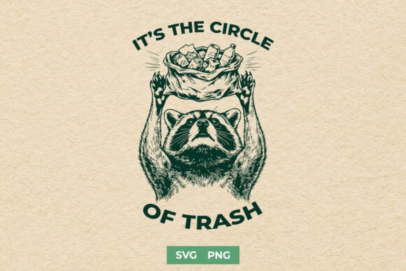 It's the Circle of Trash SVG - Funny PNG for Graphics & Crafts