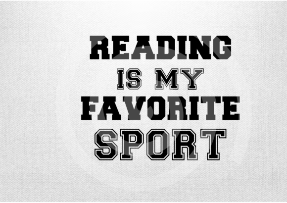 Reading is My Favorite Sport SVG, PNG: Graphics for Crafts