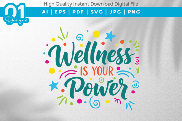 Wellness is Your Power SVG Graphics for Crafts